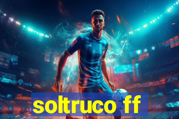 soltruco ff